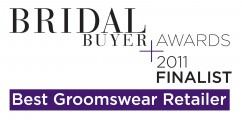 Bridal Buyer Awards 2011 - Best Groomwear Retailer - FINALIST